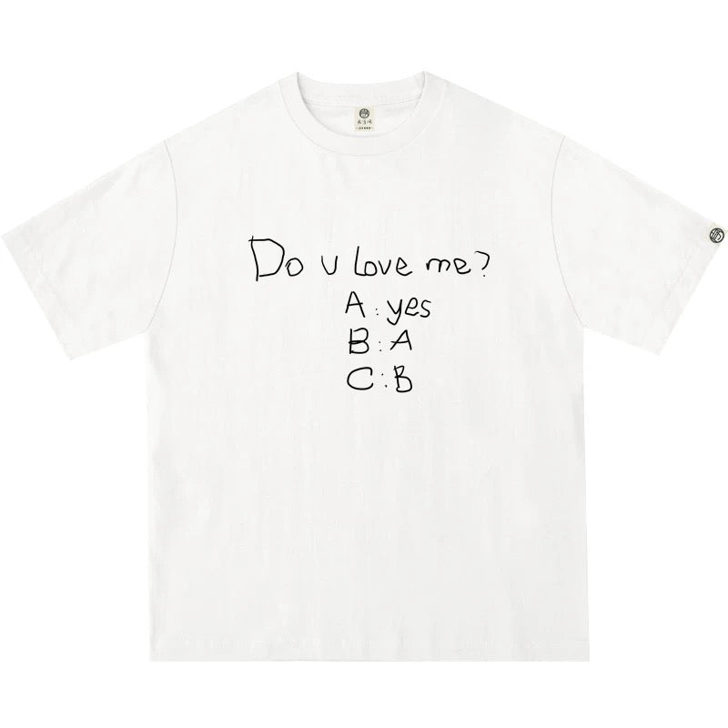 “Do you love me” T-shirt Unisex